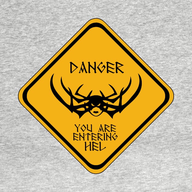 Danger You Are Entering Hel by prometheus31